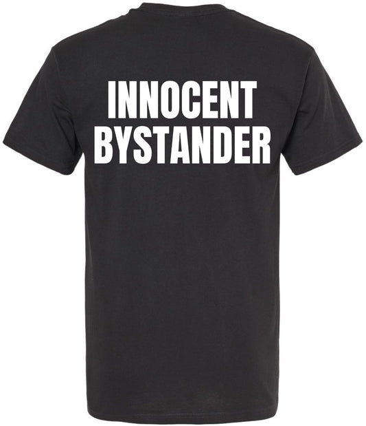 Innocent Bystander T-Shirt | Funny Double Sided Printed Tee | Casual Short Sleeve Tee Shirt