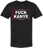 Fuck Kanye West T-Shirt Short Sleeve Funny Political Graphic Tee Shirt, Black