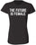 The Future Is Female Printed T-Shirt Women Empowerment 100% Cotton Crewneck Tee
