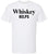Whiskey Helps Printed T-Shirt Funny Drinking Shirt Bar Humor Gag Gift Party Tee