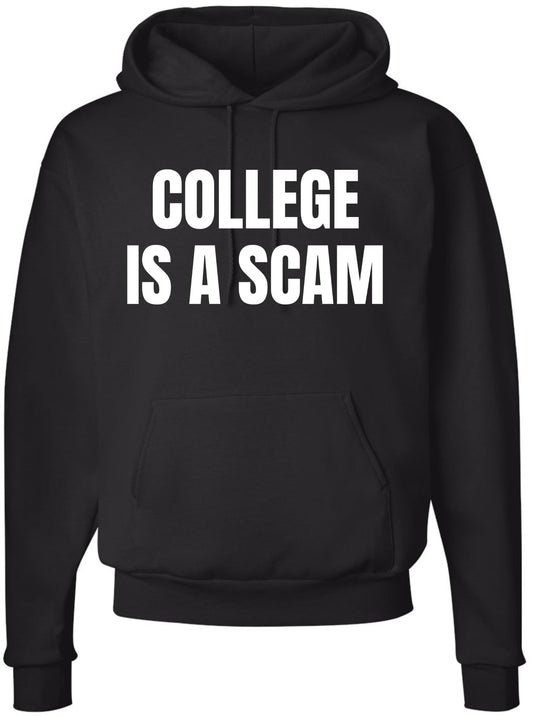 College Is a Scam Hoodie Sweatshirt Trendy Printed Anti-College Statement Hooded Pullover for Men & Women