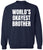 World’s Okayest Brother Printed Sweatshirt Funny Sarcastic Humor Cotton Blend Pullover