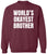 World’s Okayest Brother Printed Sweatshirt Funny Sarcastic Humor Cotton Blend Pullover