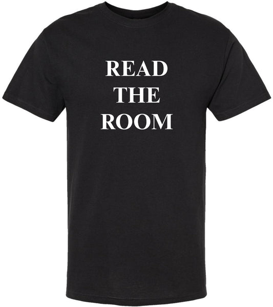 Read The Room Printed T-Shirt | Funny Sarcastic Graphic Tee for Smart, Socially Aware People