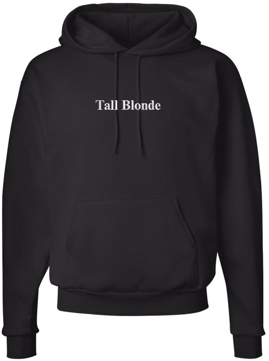 Tall Blonde Embroidered Hoodie | Cool Sexy Hot Girl Pullover Casual Hooded Sweatshirt, Black