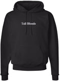 Tall Blonde Embroidered Hoodie | Cool Sexy Hot Girl Pullover Casual Hooded Sweatshirt, Black