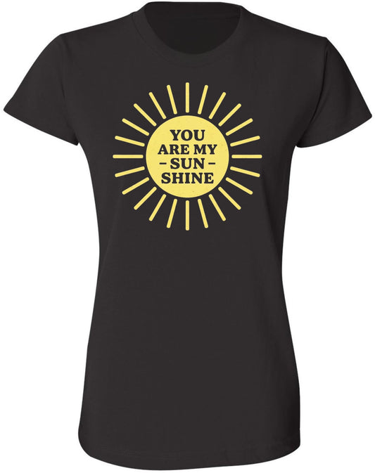 You Are My Sunshine Printed T-Shirt Sun Graphic Love Quote Women’s 100% Cotton Crewneck Tee