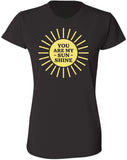 You Are My Sunshine Printed T-Shirt Sun Graphic Love Quote Women’s 100% Cotton Crewneck Tee