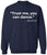 Trust Me You Can Dance Printed Sweatshirt Funny Drinking Shirt Sarcastic Cotton Blend Pullover