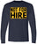 Not For Hire Long Sleeve T-Shirt – Funny Sarcastic Humor Shirt for Men & Women – Cotton Blend Crewneck Tee