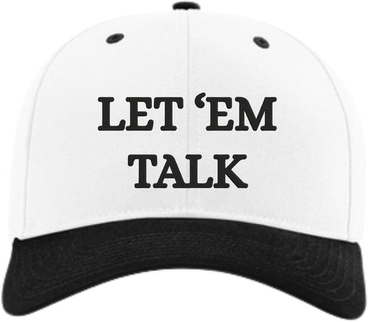 Let 'Em Talk Embroidered Two Tone Baseball Cap | Snapback Adjustable Funny Sarcastic Retro Streetwear Hat