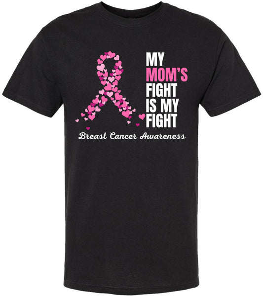 My Mom's Fight is My Fight Printed T-Shirt | Breast Cancer Ribbon Support & Survivor Shirt for Men & Women, Black
