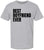 Best Boyfriend Ever Printed T-Shirt | 100% Cotton Crewneck Graphic Tee for Men & Women | Relationship Gift Shirt