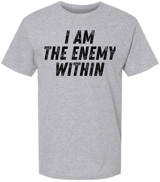 I Am The Enemy Within Printed T-Shirt Psychological Dark Aesthetic Mindset 100% Cotton Crewneck Tee