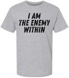 I Am The Enemy Within Printed T-Shirt Psychological Dark Aesthetic Mindset 100% Cotton Crewneck Tee