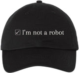 I’m Not a Robot Embroidered Dad Cap - Funny Programmer & Gamer Tech Hat for Men & Women - 100% Cotton Adjustable Baseball Cap