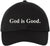 God Is Good Embroidered Dad Hat Christian Faith Baseball Cap Inspirational Religious Hat