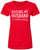 Raising My Husband Is Exhausting Printed T-Shirt Funny Wife Shirt 100% Cotton Crewneck Tee