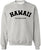 Hawaii The Aloha State Printed Crewneck Sweatshirt Vacation Travel Souvenir Cotton Polyester Fleece Pullover