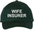 Wife Insurer Embroidered Baseball Hat | Funny Father's Day Cap for Husbands and Boyfriends