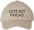 Cute But Psycho Embroidered Dad Hat | Funny Sarcastic Adjustable Cotton Baseball Cap for Men & Women