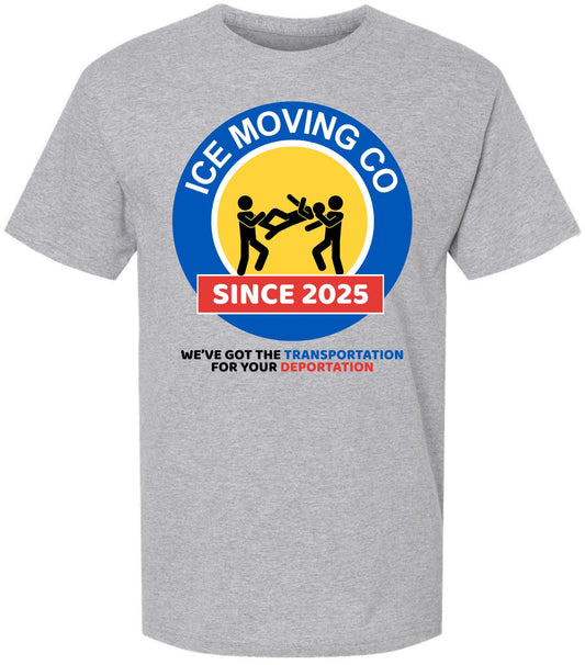 ICE Moving Co. T-Shirt Since 2025 | Deportation Transportation Funny Parody Tee Shirt
