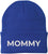 Mommy Embroidered Beanie | Bold Acrylic Knit Winter Hat | Casual Mother's Day Skull Cap Trendy Statement Mom Hat