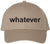 Whatever Embroidered Cap Funny Meme Minimalist Humor Dad Hat Casual Baseball Cap