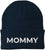 Mommy Embroidered Beanie | Bold Acrylic Knit Winter Hat | Casual Mother's Day Skull Cap Trendy Statement Mom Hat