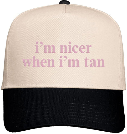I'm Nicer When I'm Tan Embroidered Baseball Cap | Funny Summer 5 Panel Cool Beach Cap for Men & Women